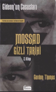 Gordon Thomas - "Mossad Gizli Tarihi - Gideon'un Casusları 2. Kitap" PDF