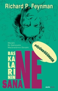 Richard P. Feynman - "Başkalarının Düşündüğünden Sana Ne" PDF