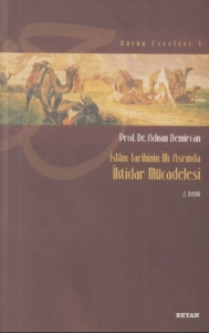 Adnan Demircan - "İslâm Tarihinin İlk Asrında İktidar Mücadelesi" PDF