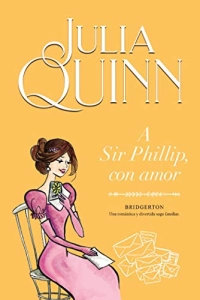 Julia Quinn "A sir Phillip, con amor" PDF