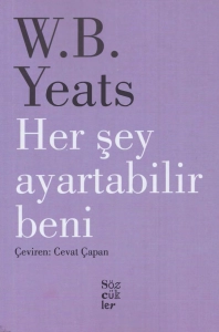 William Butler Yeats  "Hər Şey Yoldan Çıxara Bilər Məni" PDF