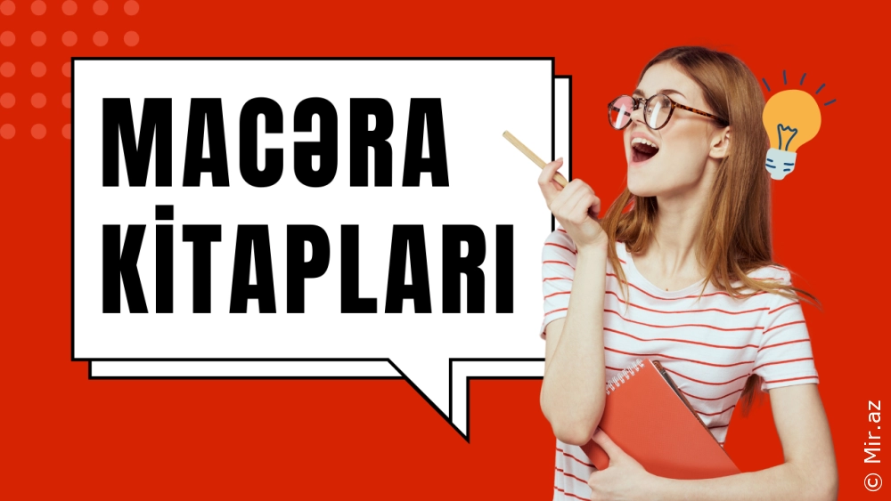 Macəra Həvəskarları Üçün Kitab Siyahısı - Macəra Romanları