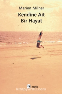Marion Milner "Kendine Ait Bir Hayat" PDF