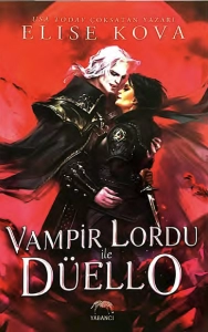 Elise Kova "Vampir Lordu İle Düello" PDF