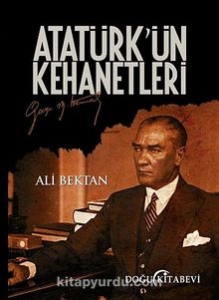 Ali Bektan - ''Atatürk'ün Kehanetleri'' PDF