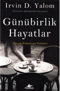 Irvin David Yalom "Günübirlik Hayatlar - Gerçek Psikoterapi Örnekleri" PDF