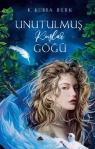 K.Kübra Berk "Unutulmuş Kuşlar Göğü" PDF