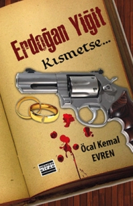 Öcal Kemal Evren "Erdoğan Yiğit Kısmetse" PDF