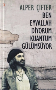 Alper Çifter "Mən Sağol Deyirəm Kvant Gülümsəyir" PDF