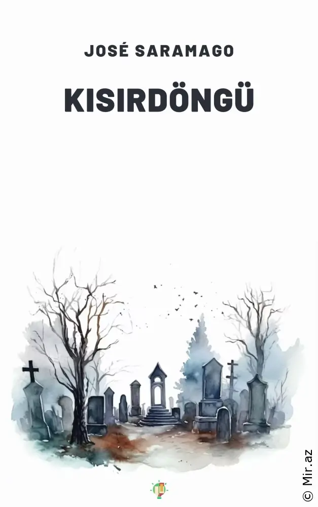 José Saramago - Kısırdöngü (Səsli Kitab)