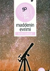 Kerem Cankoçak "50 Soruda Maddenin Evrimi" PDF