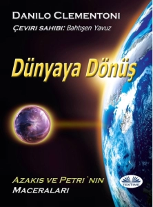 Danilo Clementoni "Dünyaya Dönüş: Azakis ve Petri'nin Maceraları" PDF
