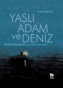 Thierry Murat "Yaşlı Adam ve Deniz [Çizgi Roman]" PDF