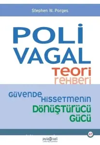 Stephen W. Porges - "Polivagal Teori Rehberi - Güvende Hissetmenin Dönüştürücü Gücü" PDF