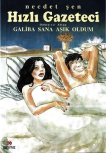 Necdet Şen "Hızlı Gazeteci 15.Galiba Sana Aşık Oldum" PDF