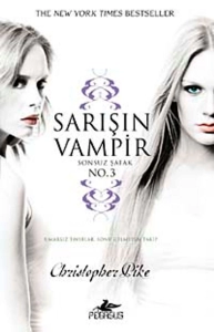 Christopher Pike "Sarışın Vampir Serisi 3.Sonsuz Şafak" PDF