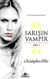 Christopher Pike "Sarışın Vampir Serisi 1.İnsani Arzular Ölümcül Sonuçlar" PDF
