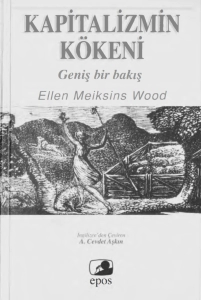 Ellen Meiksins Wood "Kapitalizmin Kökeni-Geniş Bir Bakış" PDF