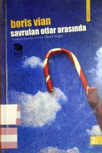 Boris Vian "Savrulan Otlar Arasında" PDF