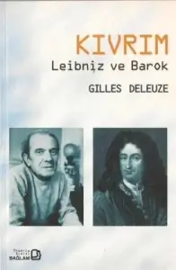 Gilles Deleuze "Kıvrım: Leibniz ve Barok" PDF
