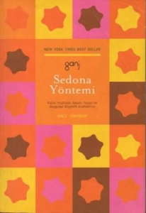 Hake Dwoskin "Sedona Yöntemi: Kalıcı Mutluluk, Başarı, Huzur ve Duygusal Dinginlik Anahtarınız" PDf