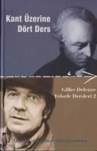 Gilles Deleuze "Kant Üzerine 4 Ders" PDF