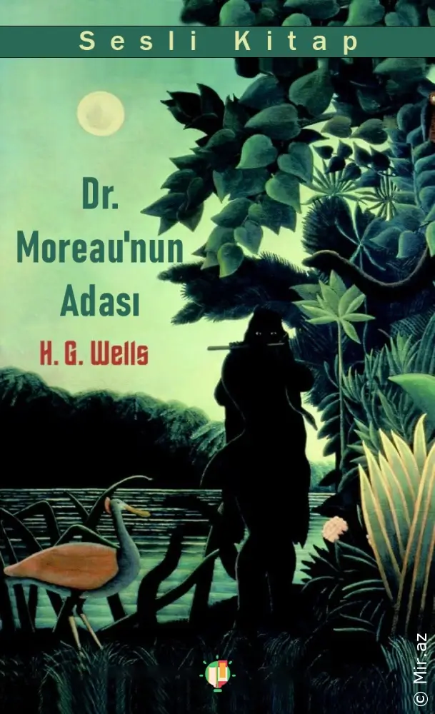 H.G. Wells - Doktor Moreau Adası (sesli Kitap)