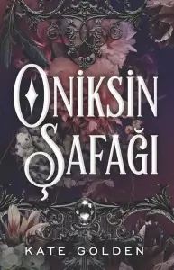 Kate Golden "Oniksin Şafağı" PDF