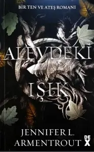 Cennifer L. Armentrout "Alevdeki Işık - Ten ve Ateş Romanı 2" PDF