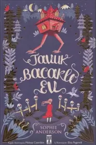Sophie Anderson "Tavuk Bacaklı Ev" PDF
