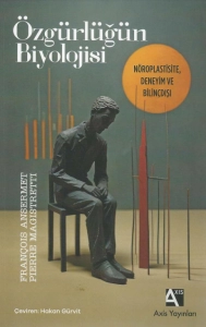 François Ansermet "Özgürlüğün Biyolojisi" PDF