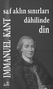 Immannuel Kant - "Saf Aklın Sınırları Dâhilinde Din" PDF