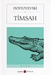 Fyodor Mihailoviç Dostoyevski - "Timsah" PDF