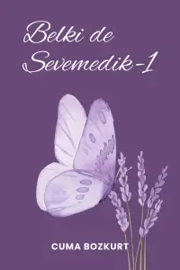 Cuma Bozkurt "Belki de Sevemedik -1" PDF