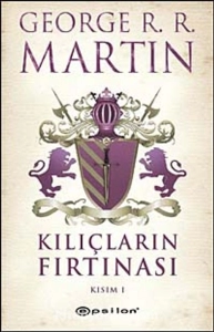 George R. R. Martin "Buz ve Ateşin Şarkısı 3 - Kılıçların Fırtınası" PDF
