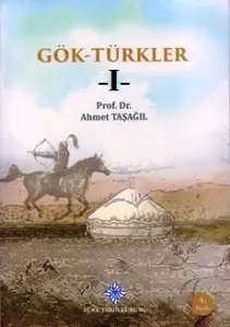 Ahmet Taşağıl  "1.Kitap: Göktürkler" PDF