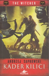 Andrzej Sapkowski "Kader Kılıcı / The Witcher Serisi 2" PDF