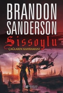 Brandon Sanderson "Çağların Kahramanı - Sissoylu 3. Kitap" PDF