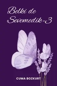 Cuma Bozkurt "Belki de Sevemedik - 3" PDF