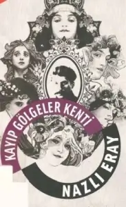 Nazlı Eray "Kayıp Gölgeler Kenti" PDF