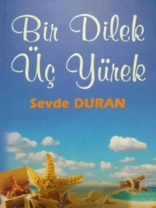 Sevde Duran "Bir Dilek Üç Yürek" PDF