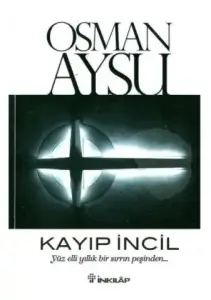 Osman Aysu "Kayıp İncil - Yüz Elli Yıllık Bir Sırrın Peşinden..." PDF