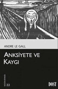 Andre Le Gall - "Anksiyete Ve Kaygı" PDF