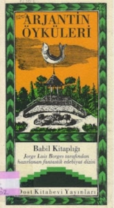 Jorge Luis Borges "Babil Kitaplığı - Fantastik Edebiyat Dizisi 29.Arjantin Öyküleri" PDF