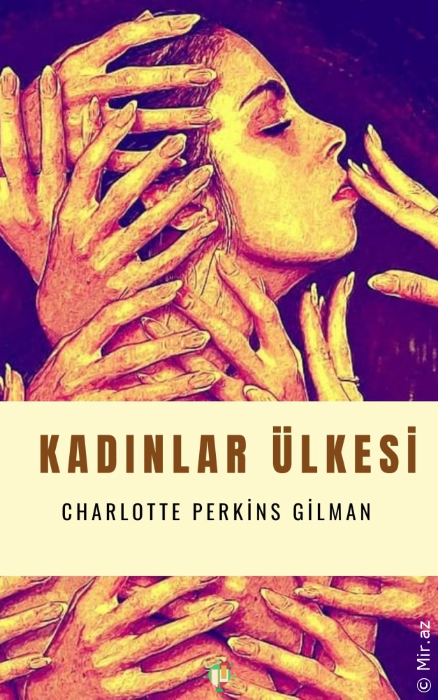 Charlotte Perkins Gilman - Qadınlar ölkəsi (səsli kitab)