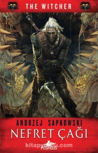 Andrzej Sapkowski "Nefret Çağı-The Witcher Serisi 4" PDF