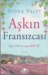 Fiona Valpy "Aşkın Fransızcası" PDF