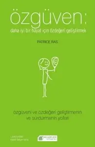 Patrice Ras - "Özgüven - Daha İyi Bir Hayat İçin Özdeğeri Geliştirmek" PDF