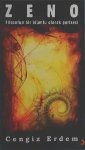 Cengiz Erdem "Zeno - Filazofun Bir Ölümlü Olarak Portresi" PDF