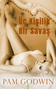 Pam Godwin "Üç Kişilik Bir Savaş" PDF